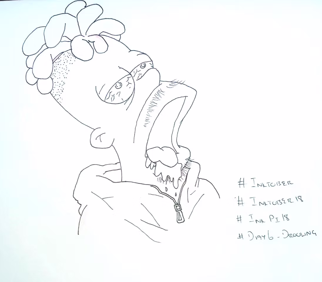 Inktober Day 6 - Drooling